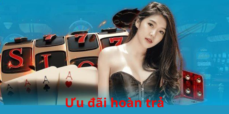 Hỗ trợ hoàn trả cho khách hàng với tỷ lệ lên đến 1%