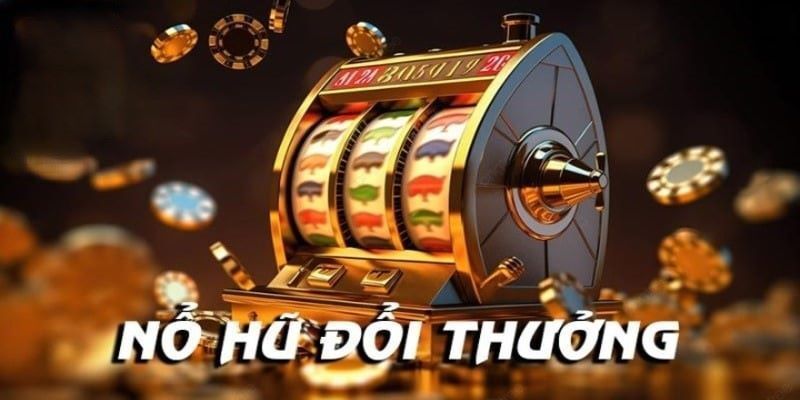 Thiết lập chiến thuật riêng phù hợp khi nổ hũ 