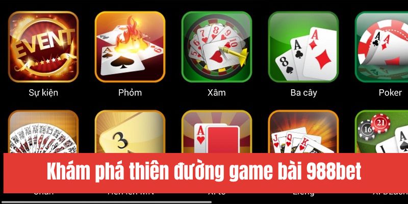 Điểm nổi bật của game bài 988bet