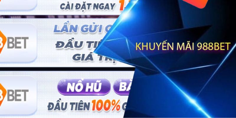 Điều kiện nhận 988bet khuyến mãi 