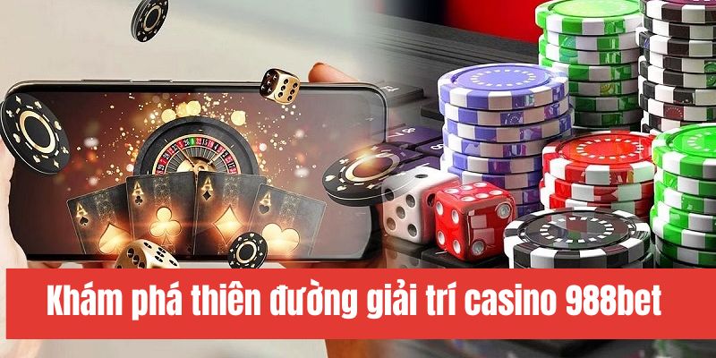 Giới thiệu casino 988bet 