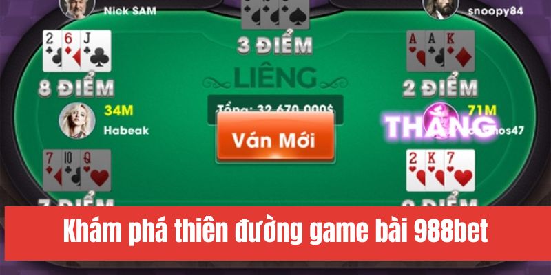 Khám phá Liêng tại game bài 988bet