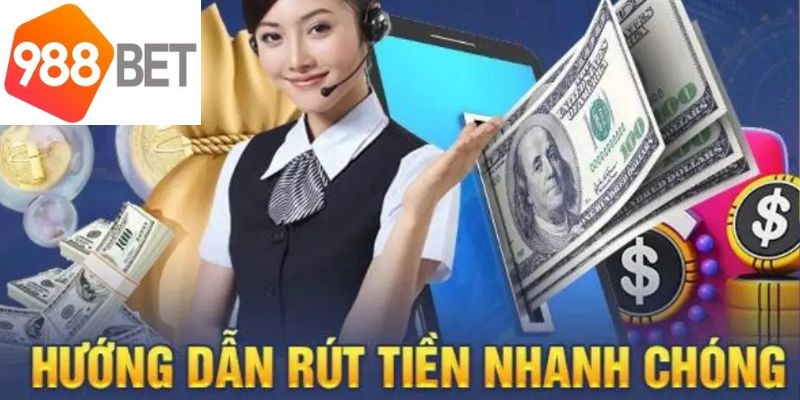 5 bước rút tiền 988bet đơn giản mà người chơi dễ dàng làm theo