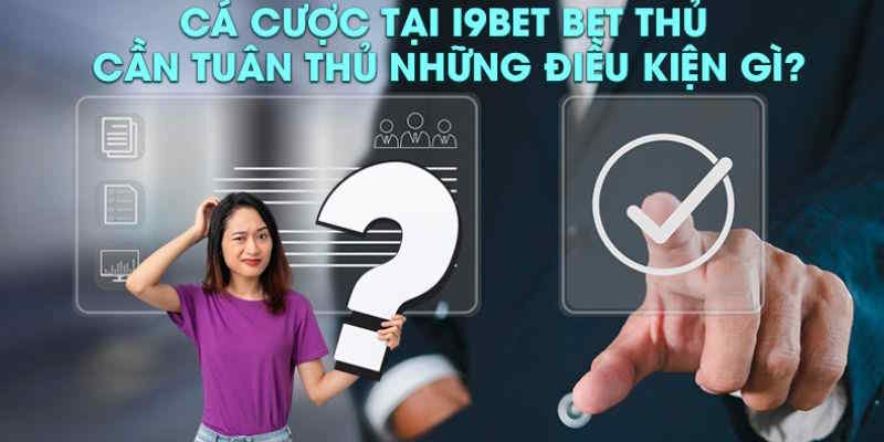 Một số nội dung cần lưu ý khi tham gia nhà cái